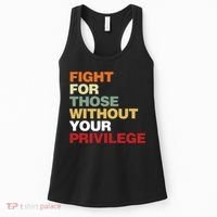 Fight For Those Without Your Privilege Civil Rights Women's Tank Top thumb 0