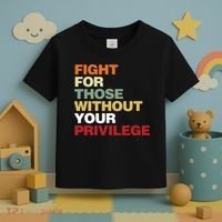 Fight For Those Without Your Privilege Civil Rights Toddler T-Shirt thumb 3