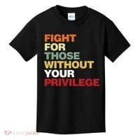 Fight For Those Without Your Privilege Civil Rights Kids T-Shirt thumb 0