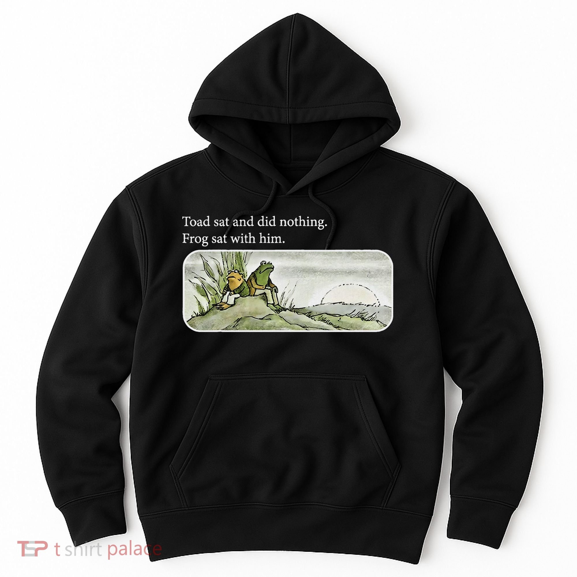 Frogs Funny Toads Meme Lover Toad Sat And Did Nothing Hoodie
