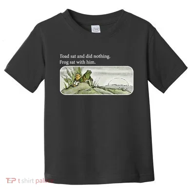 Frogs Funny Toads Meme Lover Toad Sat And Did Nothing Toddler T-Shirt