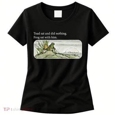 Frogs Funny Toads Meme Lover Toad Sat And Did Nothing Women's T-Shirt