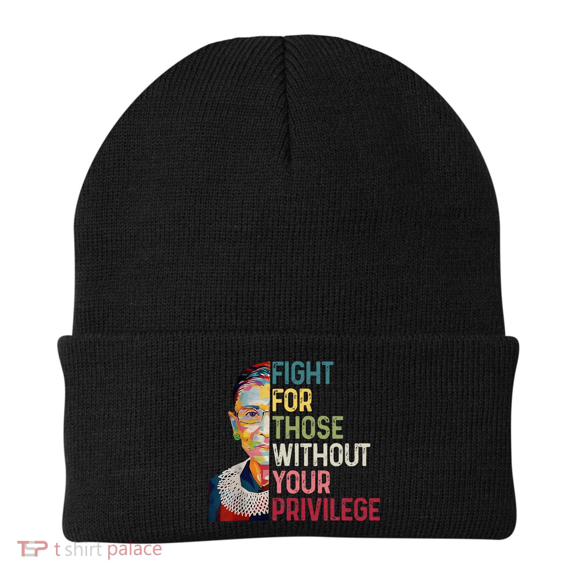 Fight For Those Without Your Privilege Women Rights Feminist Beanie