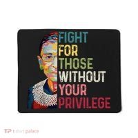 Fight For Those Without Your Privilege Women Rights Feminist Mousepad thumb 0