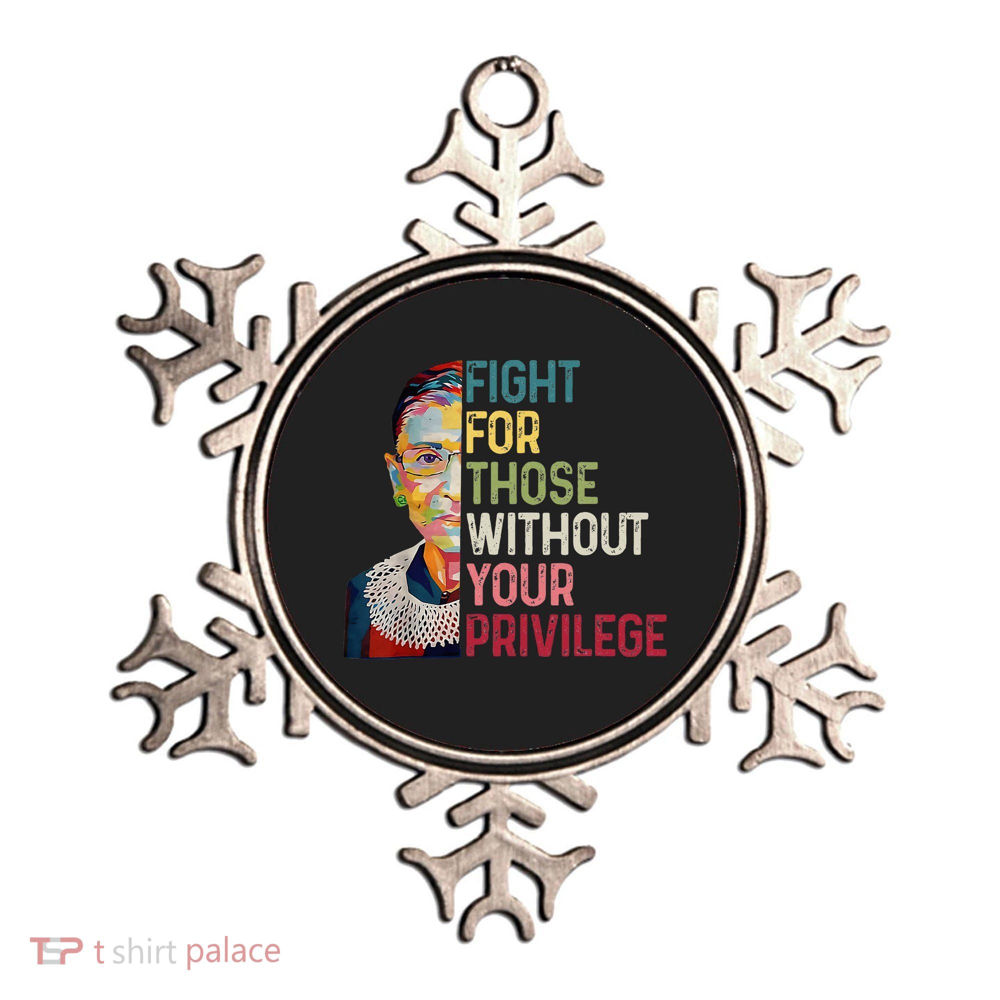 Fight For Those Without Your Privilege Women Rights Feminist Ornament