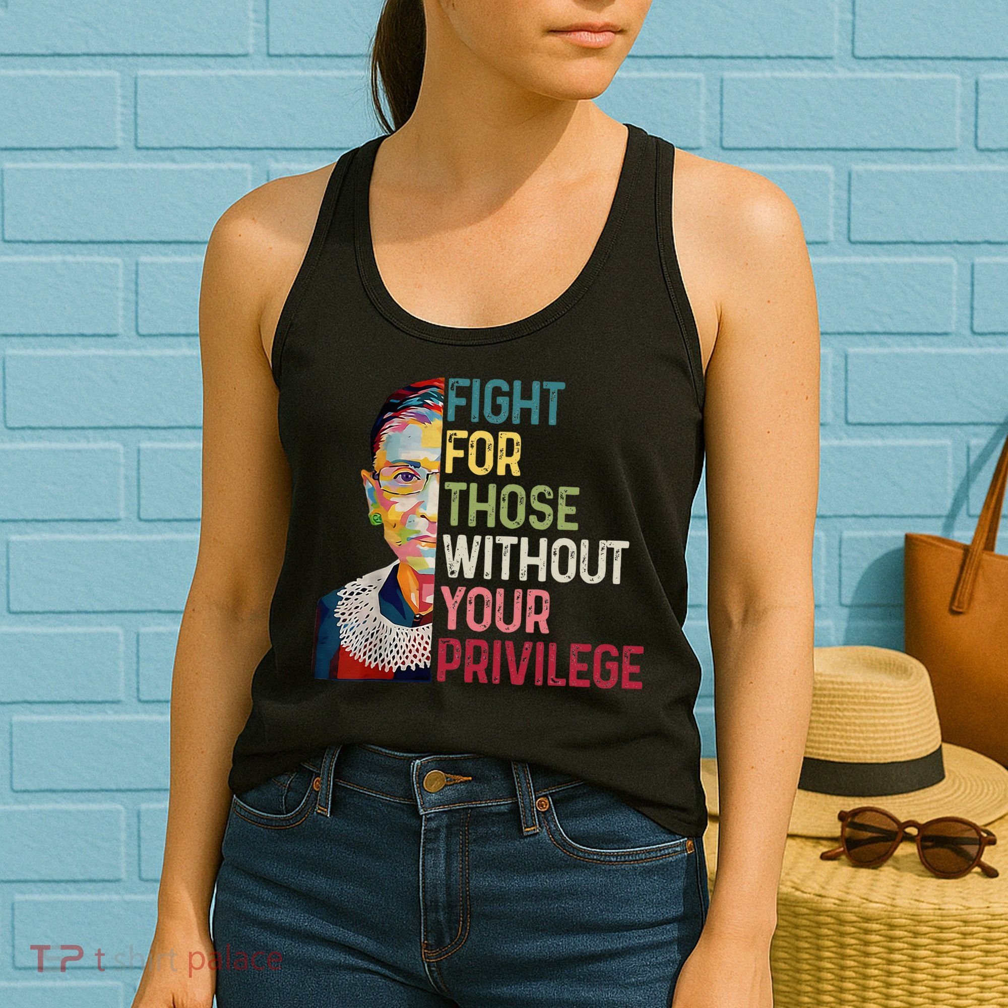 Fight For Those Without Your Privilege Women Rights Feminist Women's Tank Top