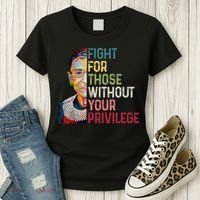 Fight For Those Without Your Privilege Women Rights Feminist Women's T-Shirt thumb 3