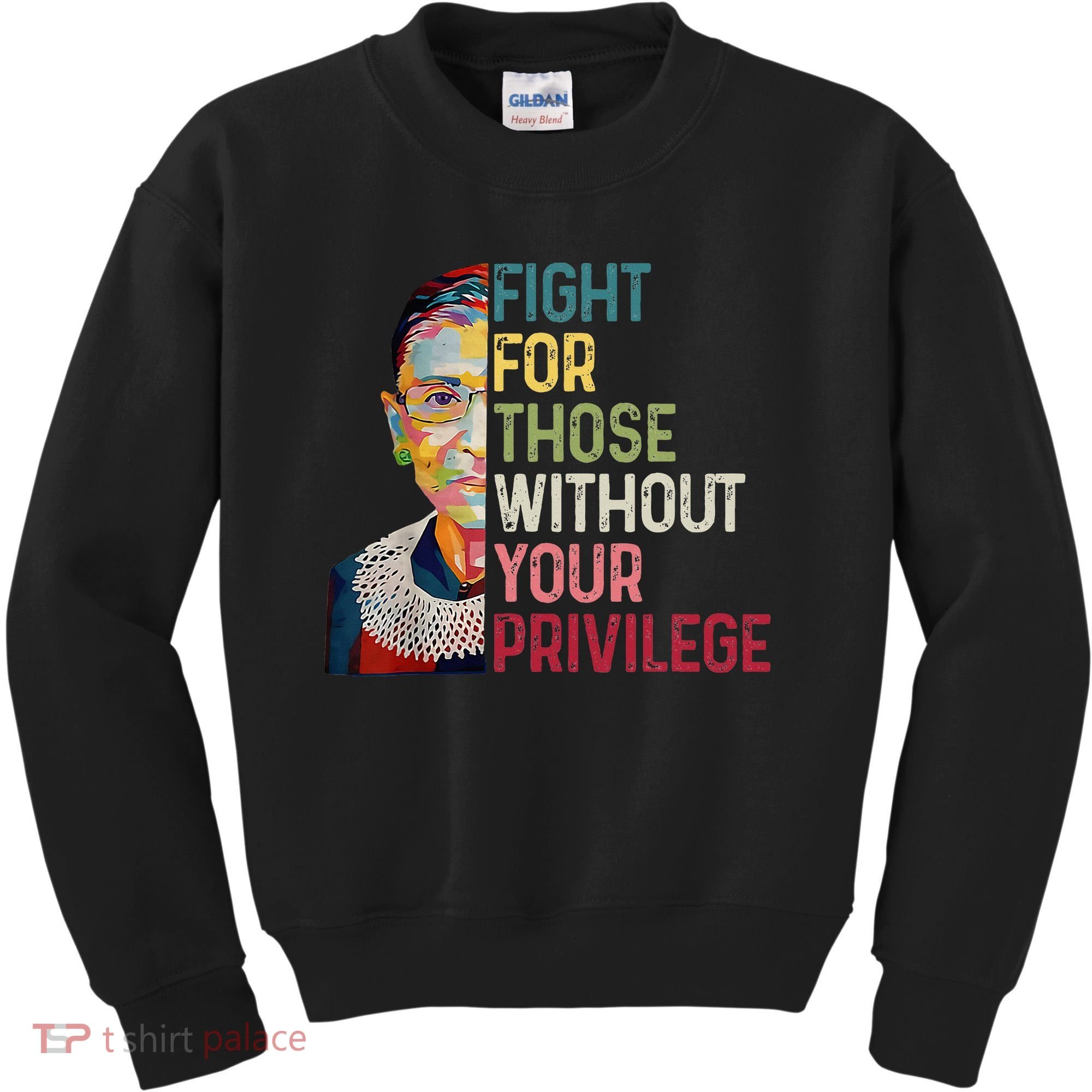 Fight For Those Without Your Privilege Women Rights Feminist Kids Sweatshirt