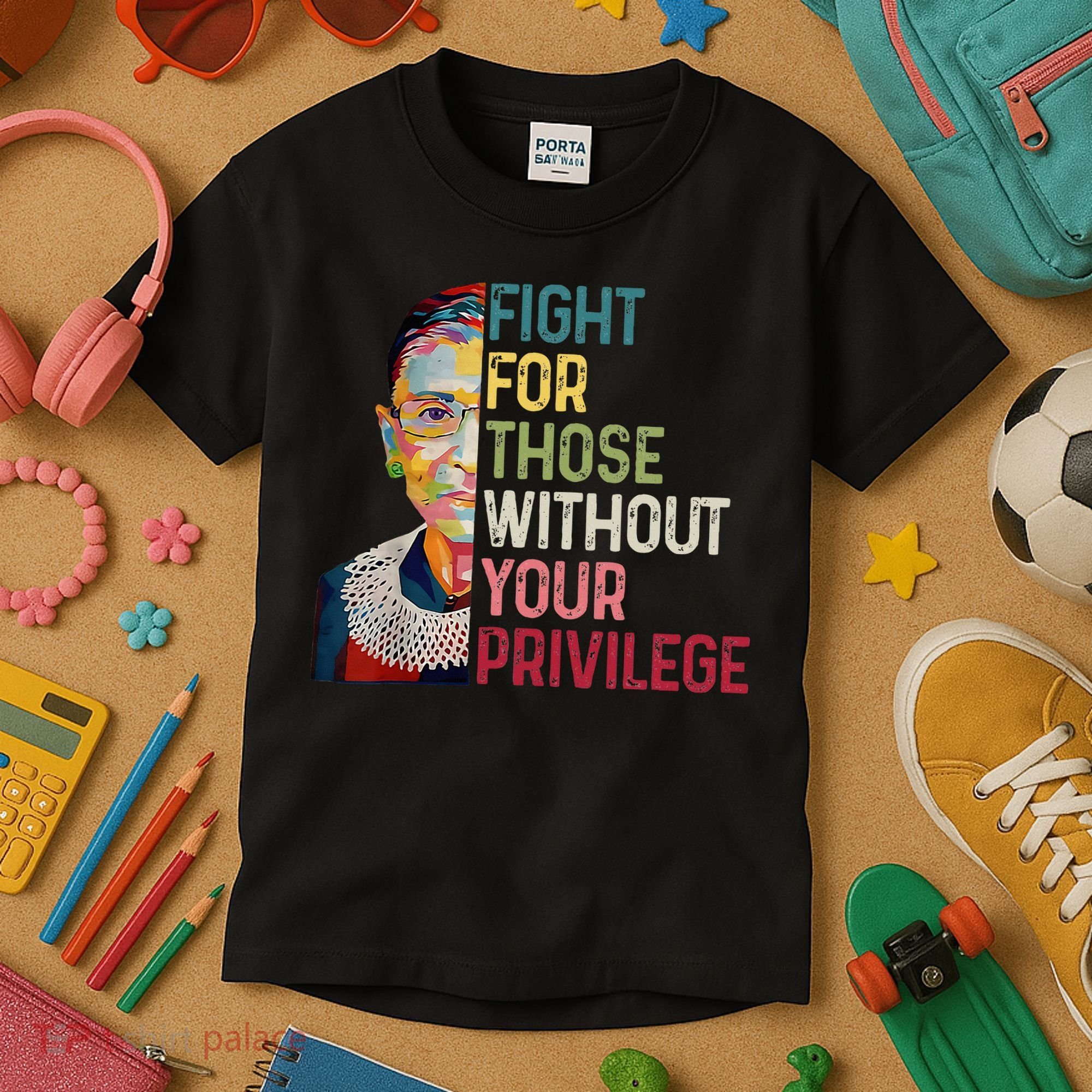 Fight For Those Without Your Privilege Women Rights Feminist Kids T-Shirt