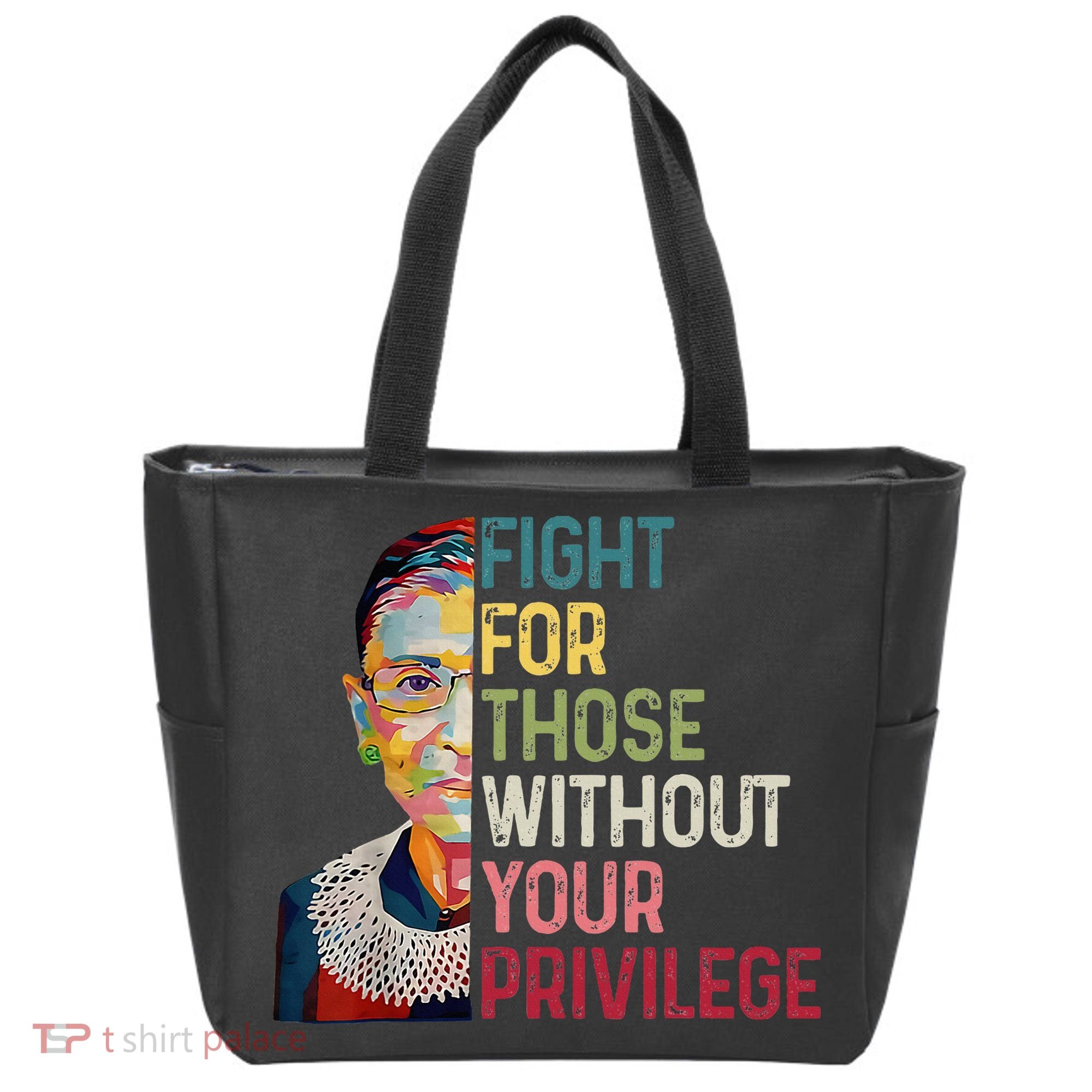 Fight For Those Without Your Privilege Women Rights Feminist Tote Bag