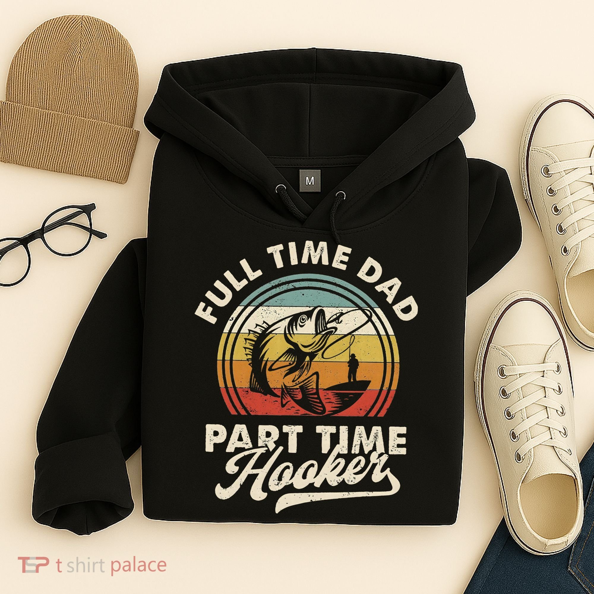Fishing Full Time Dad Part Time Hooker Father's Day Hoodie