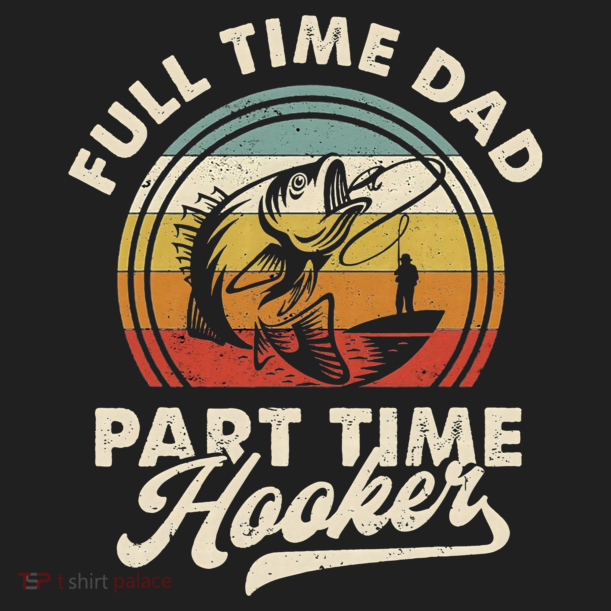 Fishing Full Time Dad Part Time Hooker Father's Day Beanie
