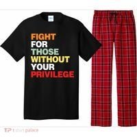 Fight For Those Without Your Privilege Pajama Set thumb 0