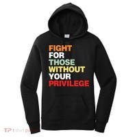 Fight For Those Without Your Privilege Women's Hoodie thumb 0