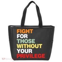 Fight For Those Without Your Privilege Tote Bag thumb 0