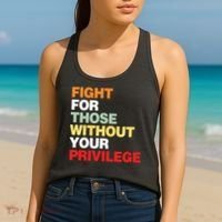 Fight For Those Without Your Privilege Women's Tank Top thumb 2