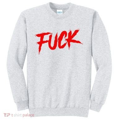 Fuck Sweatshirt