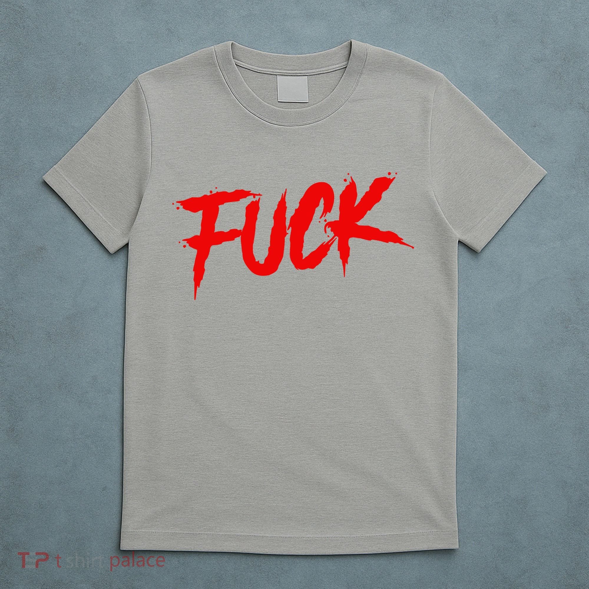 Fuck T-Shirt