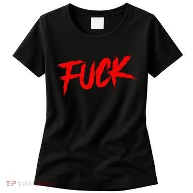 Fuck Women's T-Shirt