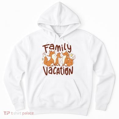 Fox Family Vacation Hoodie