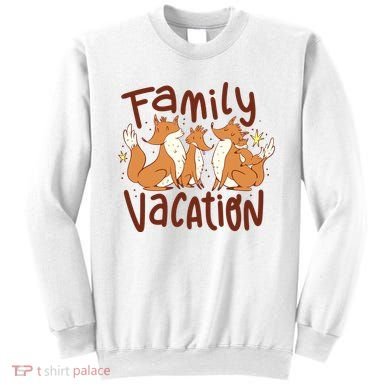 Fox Family Vacation Sweatshirt