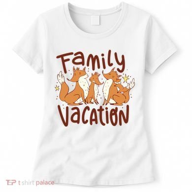 Fox Family Vacation Women's T-Shirt