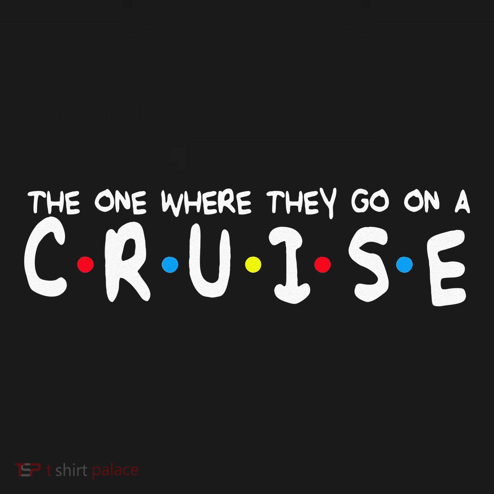 Funny Family Vacation The One Where They Go On A Cruise Polo