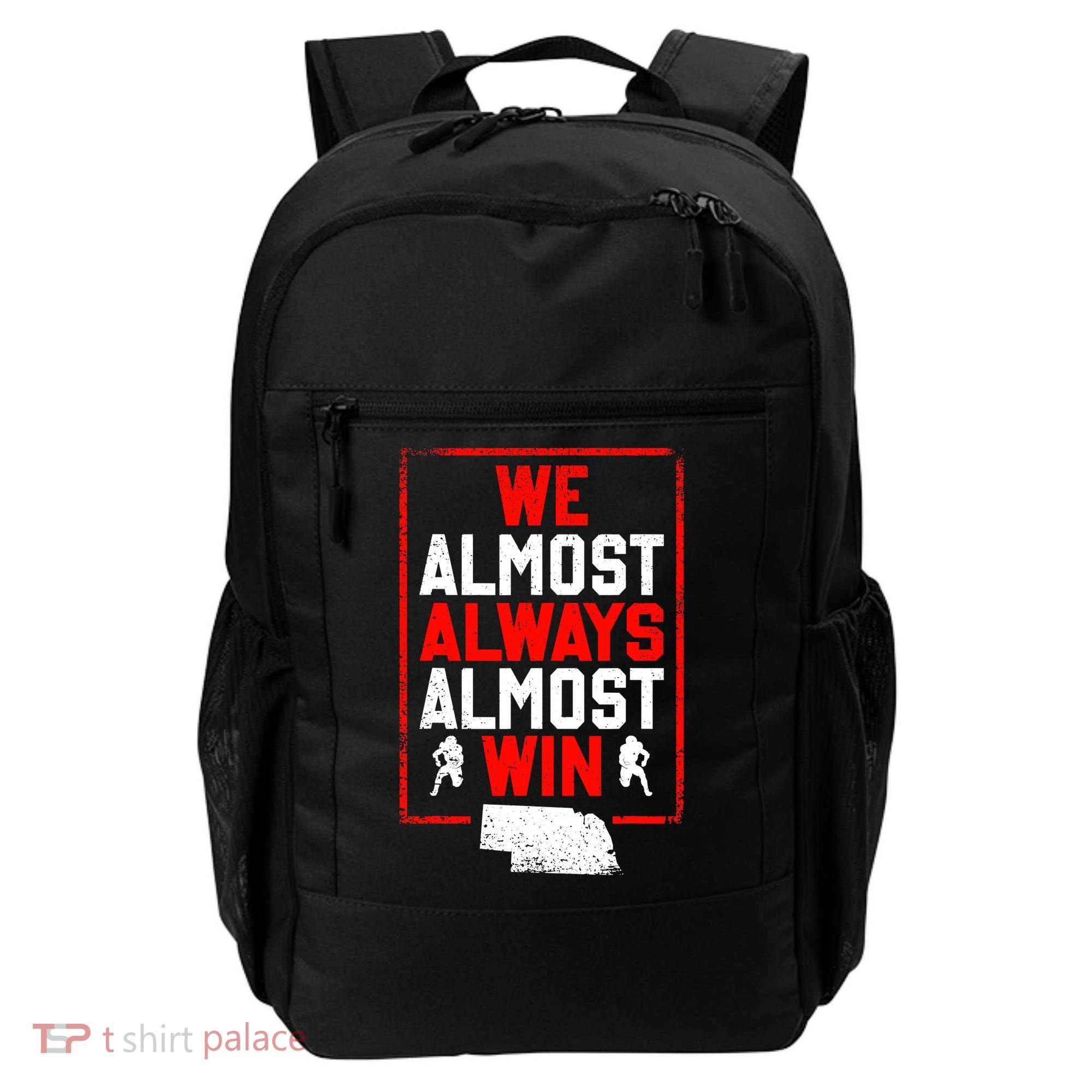 Football Fans We Almost Always Almost Win Funny Nebraska Backpack