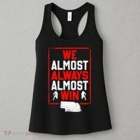 Football Fans We Almost Always Almost Win Funny Nebraska Women's Tank Top thumb 3