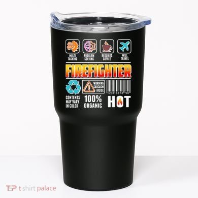 Funny Firefighter Warning Label Tumbler