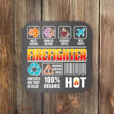 Funny Firefighter Warning Label Coaster