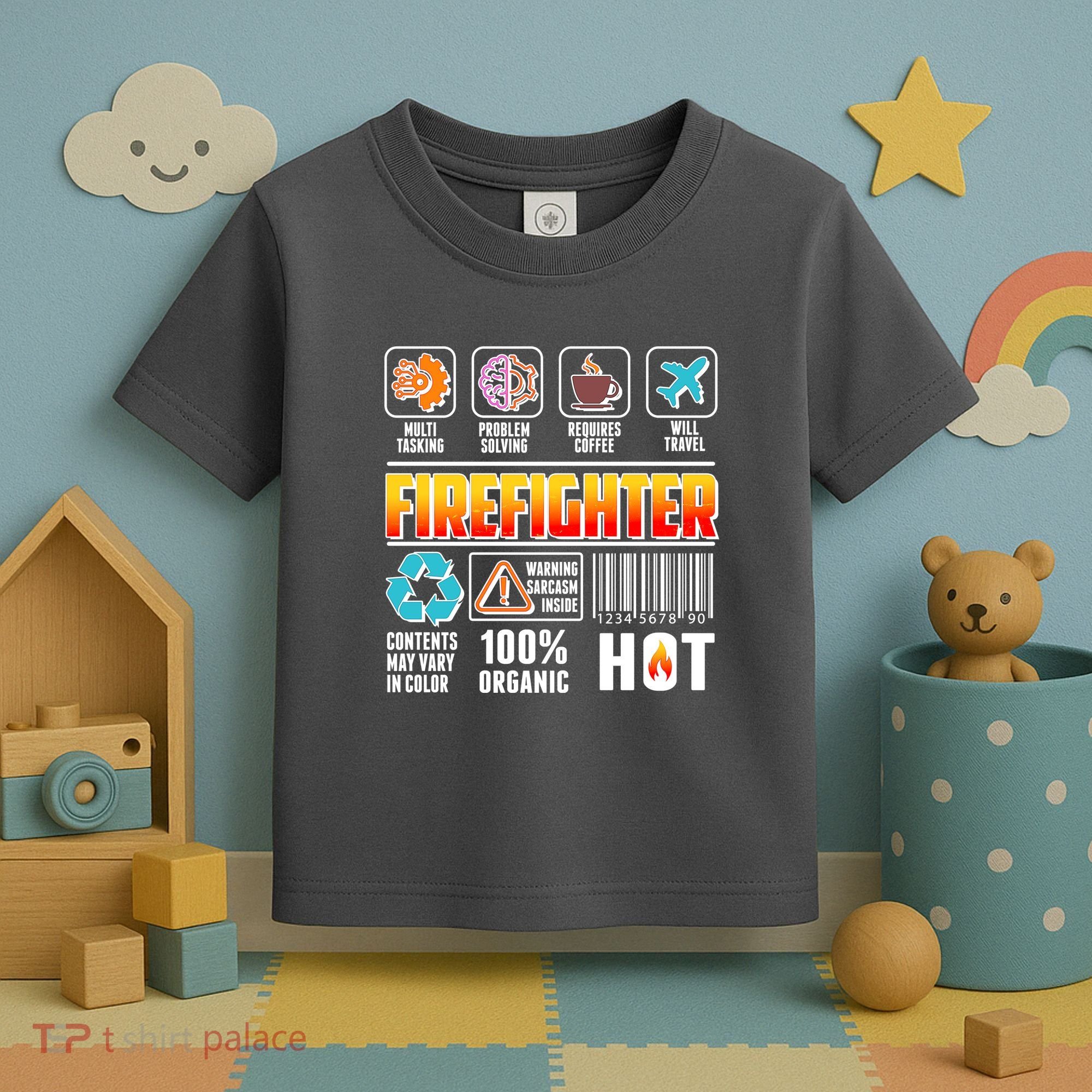 Funny Firefighter Warning Label Toddler T-Shirt