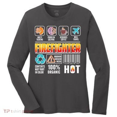 Funny Firefighter Warning Label Women's Long Sleeve Shirt