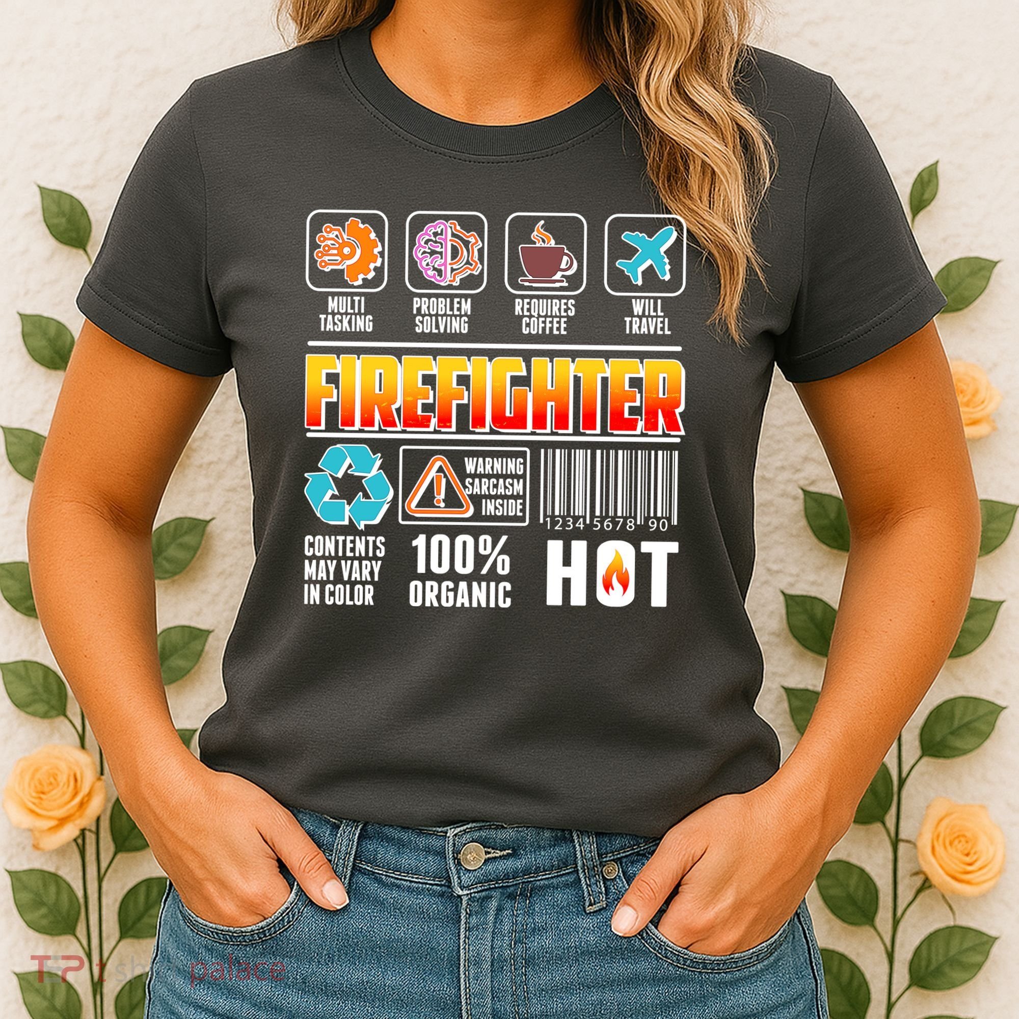 Funny Firefighter Warning Label Women's T-Shirt