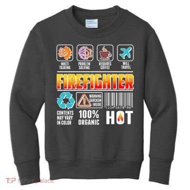 Funny Firefighter Warning Label Kids Sweatshirt