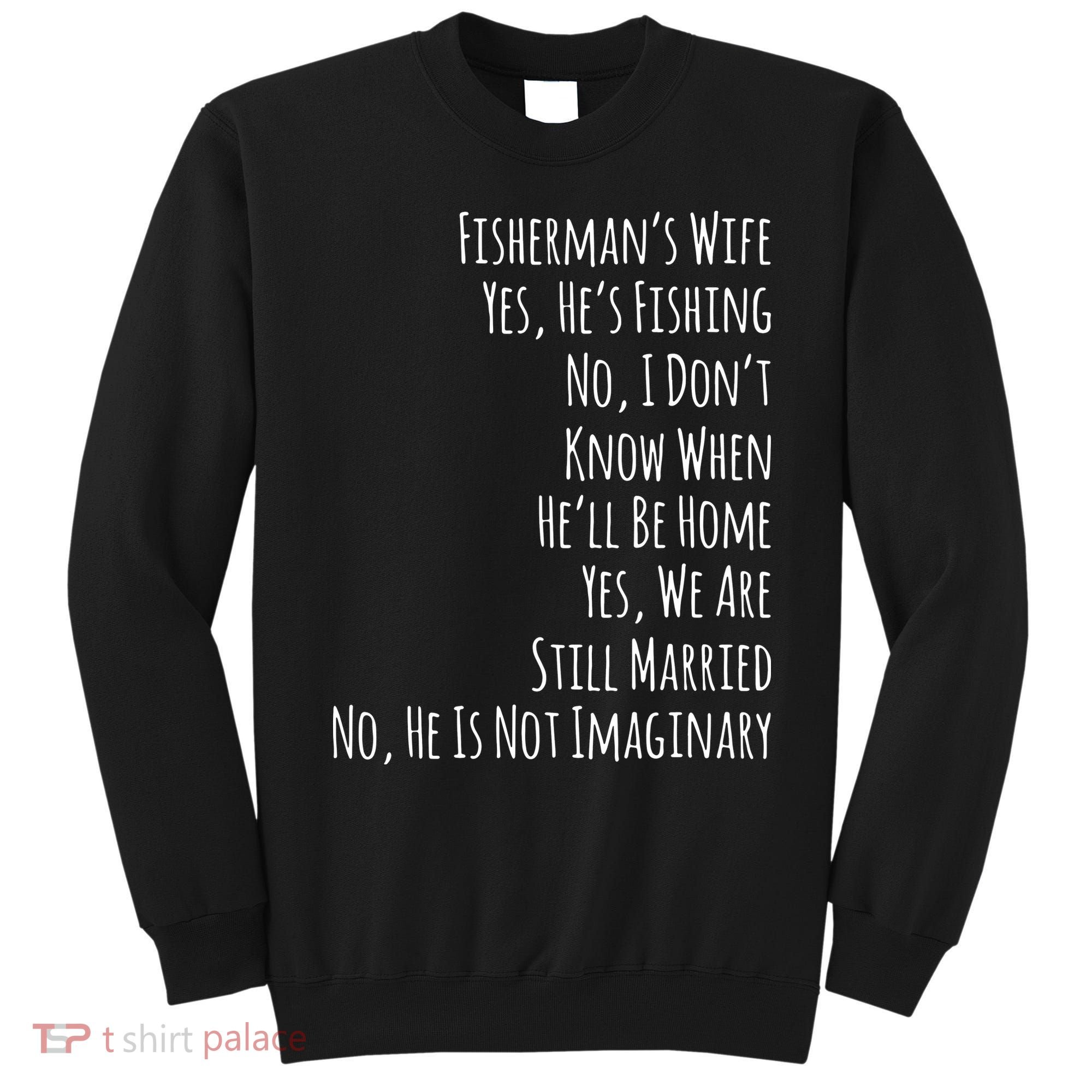 Fishing Fishermans Wife Sweatshirt