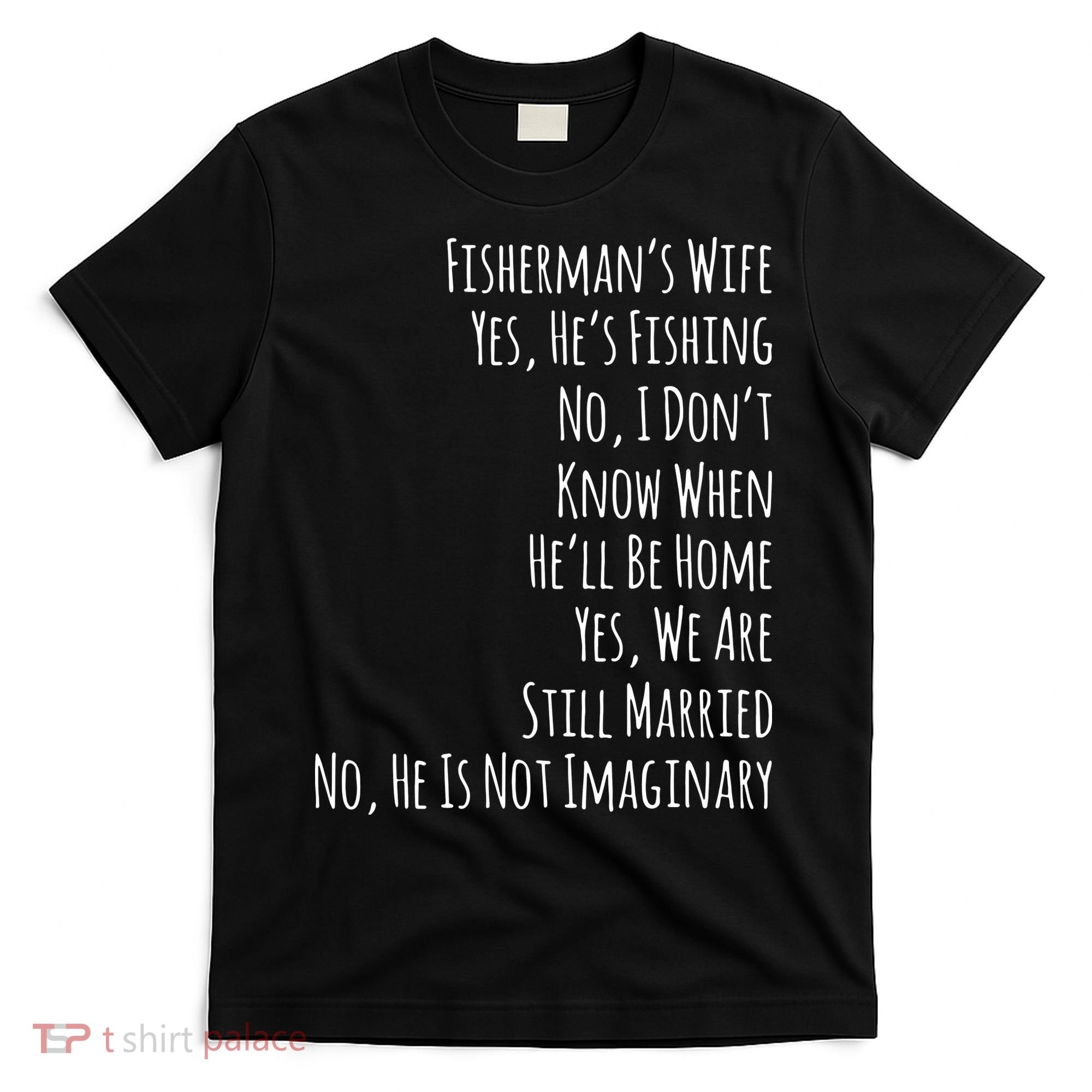 Fishing Fishermans Wife T-Shirt