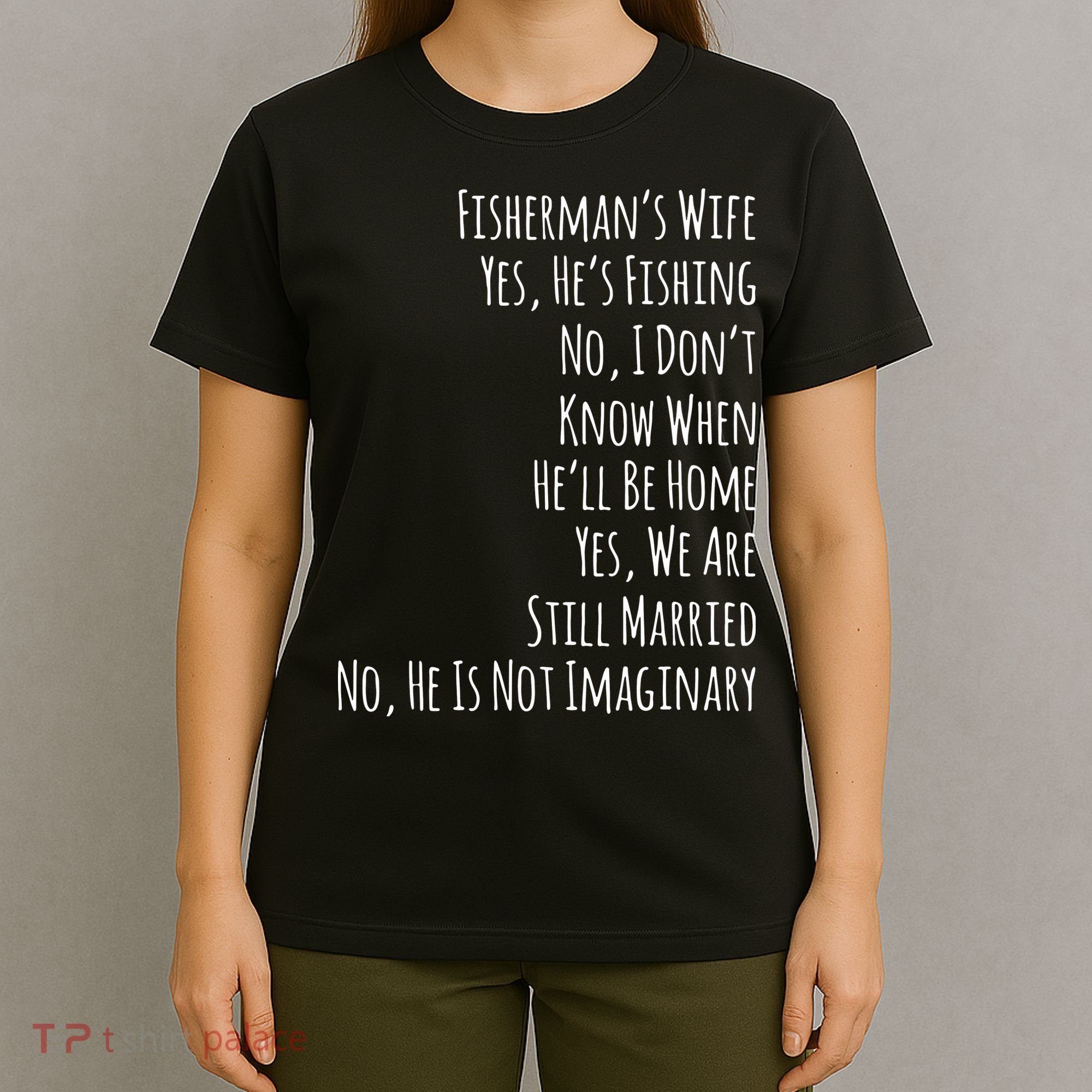 Fishing Fishermans Wife T-Shirt
