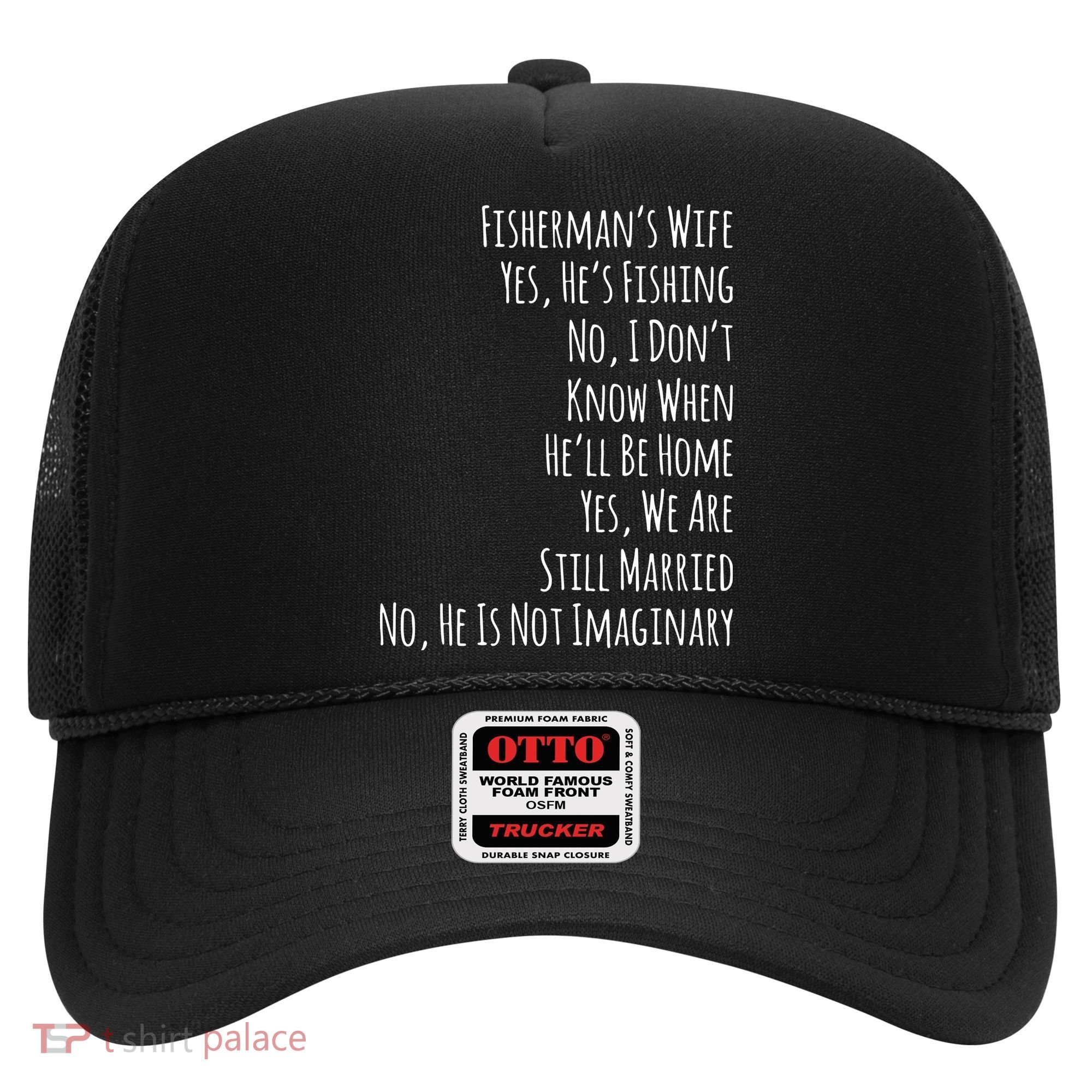 Fishing Fishermans Wife Hat