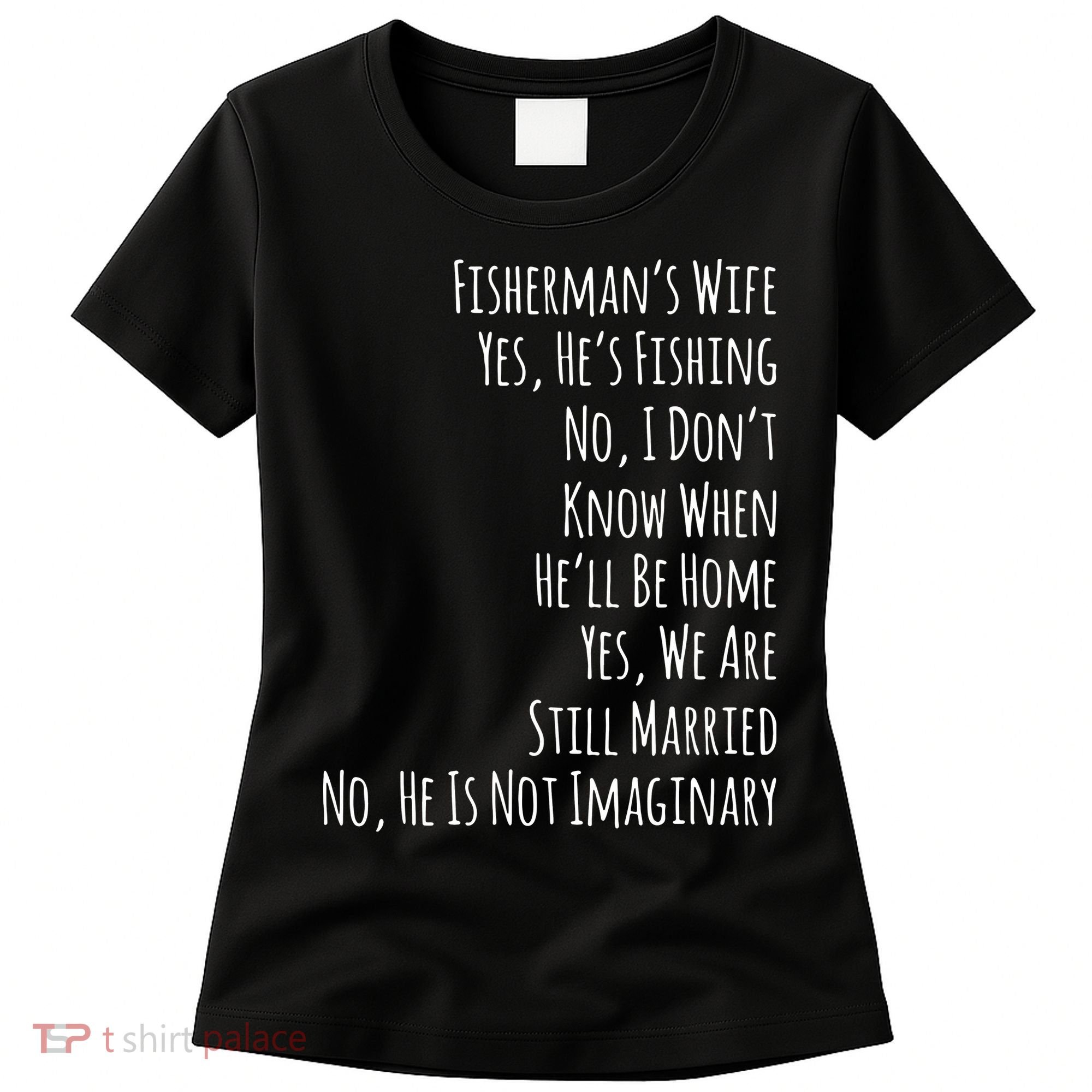 Fishing Fishermans Wife Women's T-Shirt
