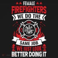 Female Firefighter We Do The Same Job We Just Look Better Women's Tank Top thumb 5