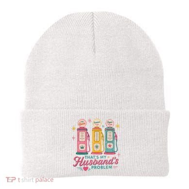 Funny Funny Wife Gas Meme That's My Husband's Problem Beanie