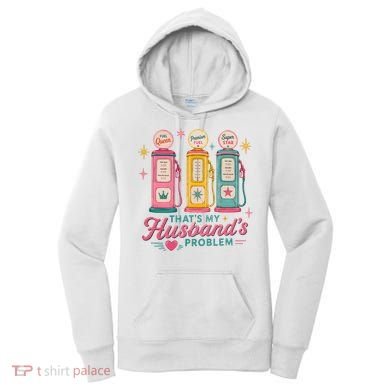 Funny Funny Wife Gas Meme That's My Husband's Problem Women's Hoodie