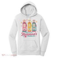 Funny Funny Wife Gas Meme That's My Husband's Problem Women's Hoodie thumb 0
