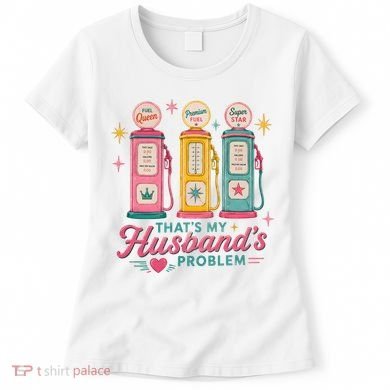 Funny Funny Wife Gas Meme That's My Husband's Problem Women's T-Shirt