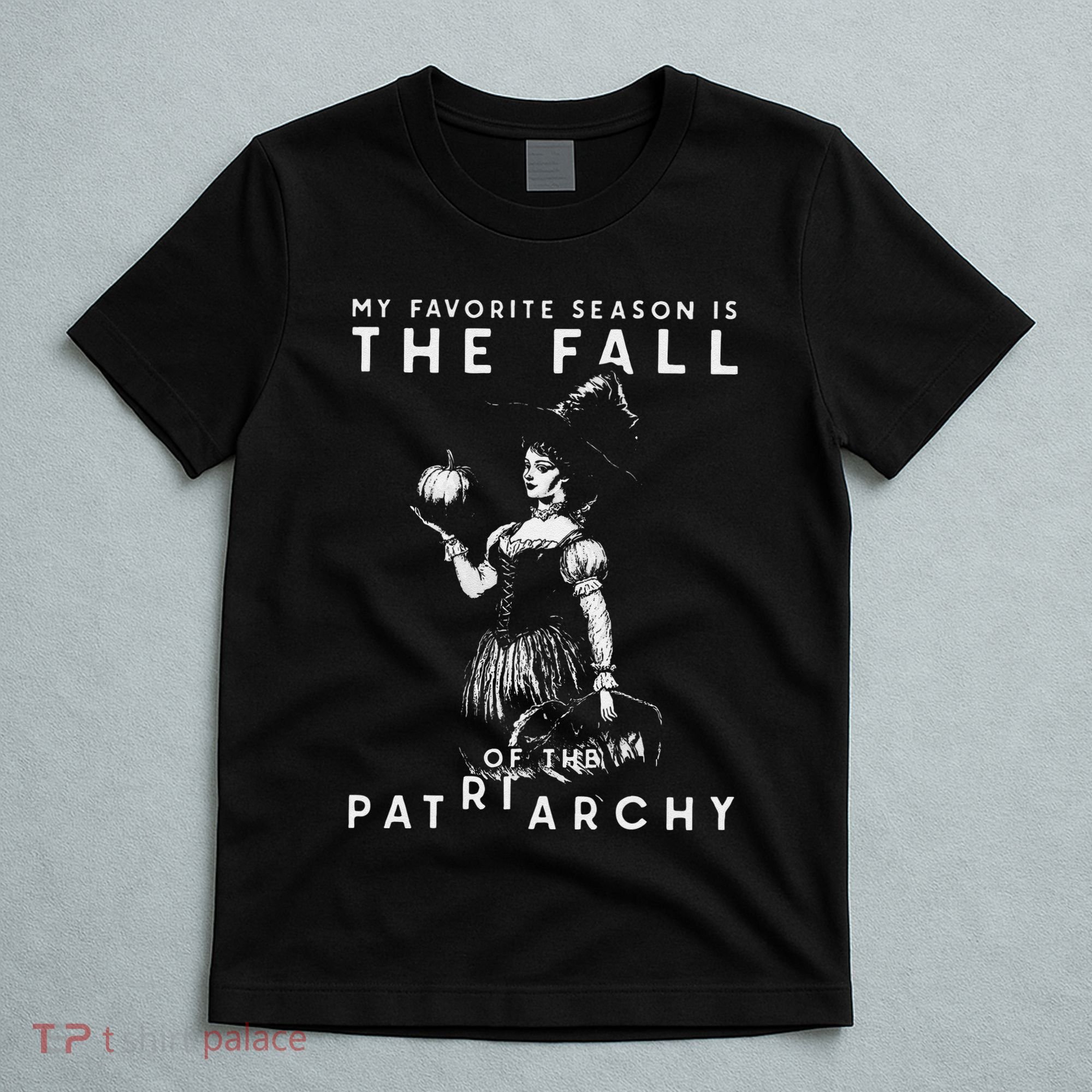 Funny Feminist Witch My Favorite Season T-Shirt