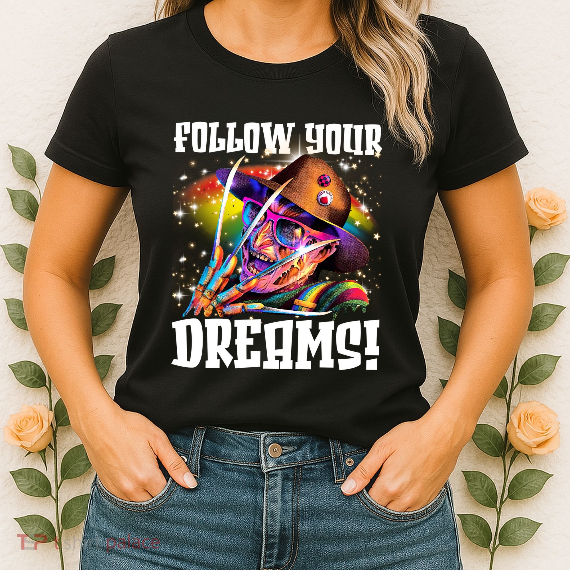 Freddy Follow Your Dream Rainbow Freddy Nightmare Horror Halloween Women's T-Shirt
