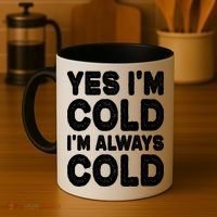 Figuratively Freezing Yes Im Cold Always Cold Funny Snow Meaningful Gift Coffee Mug thumb 4