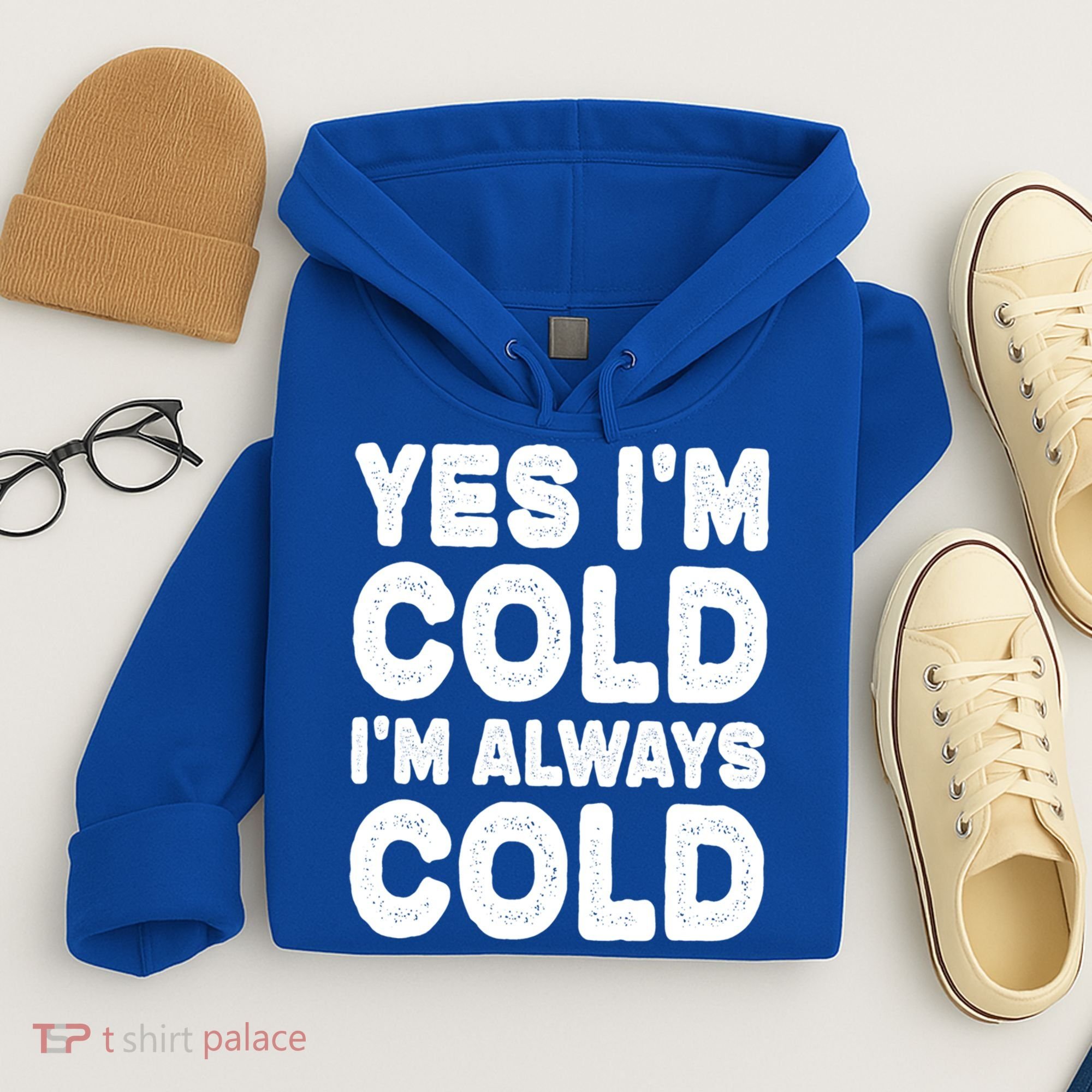 Figuratively Freezing Yes Im Cold Always Cold Funny Snow Meaningful Gift Hoodie