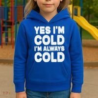 Figuratively Freezing Yes Im Cold Always Cold Funny Snow Meaningful Gift Kids Hoodie thumb 3